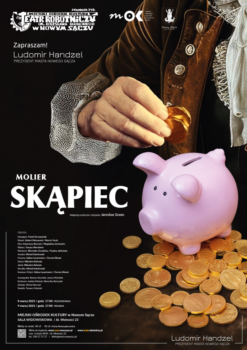 Plakat informujący o premierowym spektaklu "Skąpca" Moliera