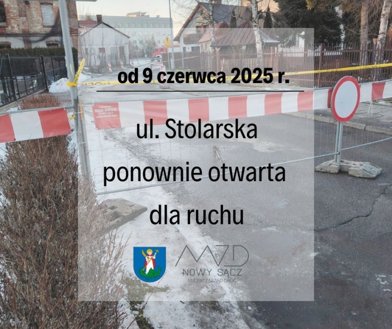Plakat informujący o otwarciu ul. Stolarskiej dla ruchu